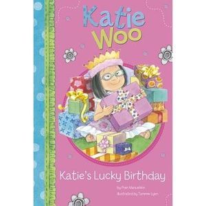 Katie's Lucky Birthday -- Fran Manushkin